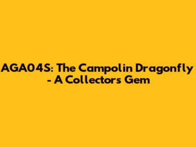 AGA04S: The Campolin Dragonfly - A Collector's Gem
