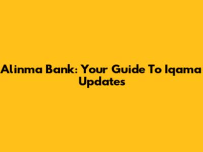 Alinma Bank: Your Guide To Iqama Updates
