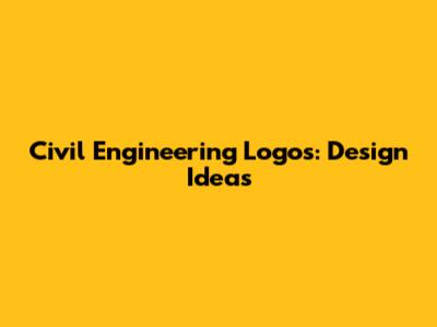 Civil Engineering Logos: Design Ideas