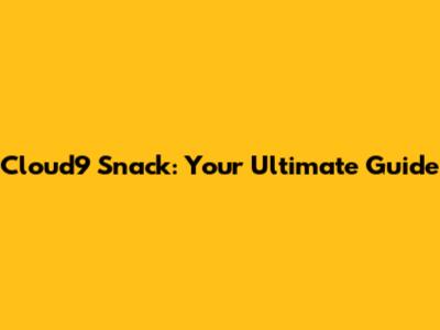 Cloud9 Snack: Your Ultimate Guide