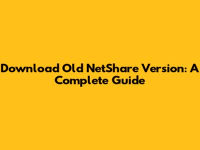 Download Old NetShare Version: A Complete Guide