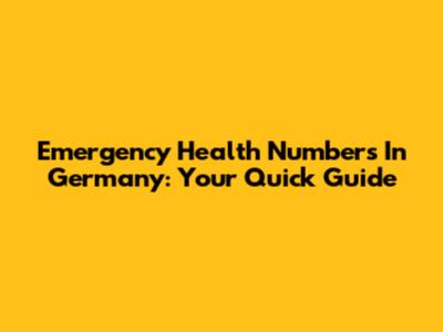 Emergency Health Numbers In Germany: Your Quick Guide