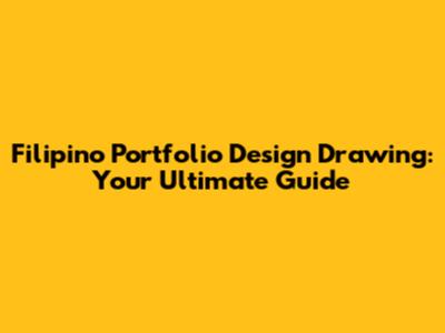 Filipino Portfolio Design Drawing: Your Ultimate Guide