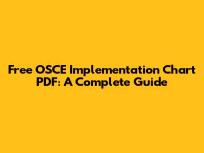 Free OSCE Implementation Chart PDF: A Complete Guide