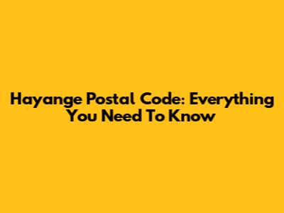 Hayange Postal Code: Everything You Need To Know