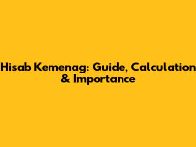 Hisab Kemenag: Guide, Calculation & Importance