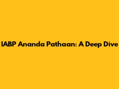 IABP Ananda Pathaan: A Deep Dive