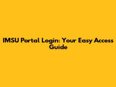 IMSU Portal Login: Your Easy Access Guide