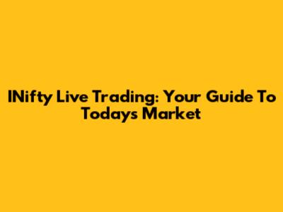 INifty Live Trading: Your Guide To Today's Market