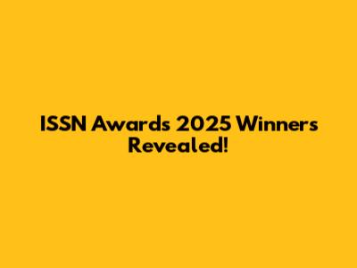 ISSN Awards 2025 Winners Revealed!