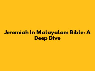 Jeremiah In Malayalam Bible: A Deep Dive