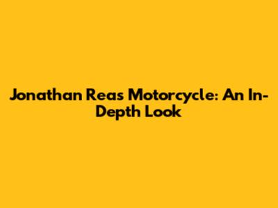 Jonathan Rea's Motorcycle: An In-Depth Look