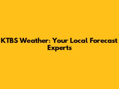 KTBS Weather: Your Local Forecast Experts