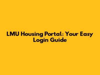 LMU Housing Portal: Your Easy Login Guide