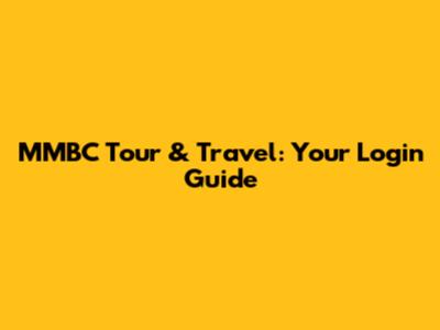 MMBC Tour & Travel: Your Login Guide