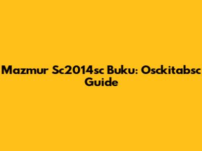 Mazmur Sc2014sc Buku: Osckitabsc Guide