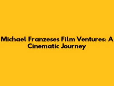 Michael Franzese's Film Ventures: A Cinematic Journey