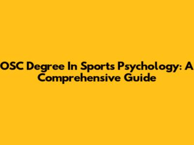 OSC Degree In Sports Psychology: A Comprehensive Guide