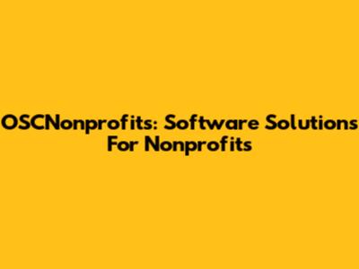 OSCNonprofits: Software Solutions For Nonprofits