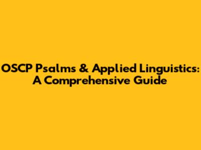 OSCP Psalms & Applied Linguistics: A Comprehensive Guide