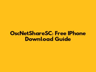 OscNetShareSC: Free IPhone Download Guide