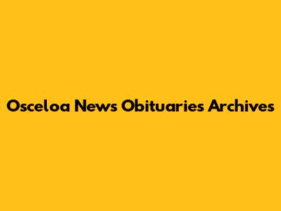 Osceloa News Obituaries Archives