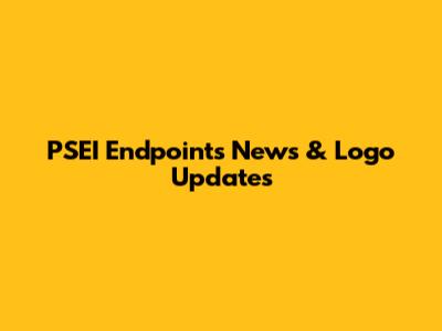 PSEI Endpoints News & Logo Updates