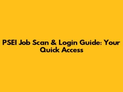 PSEI Job Scan & Login Guide: Your Quick Access