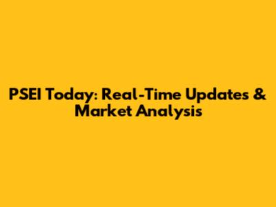 PSEI Today: Real-Time Updates & Market Analysis