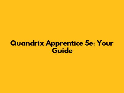 Quandrix Apprentice 5e: Your Guide