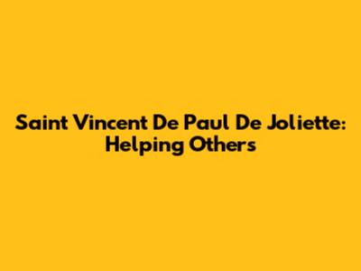 Saint Vincent De Paul De Joliette: Helping Others