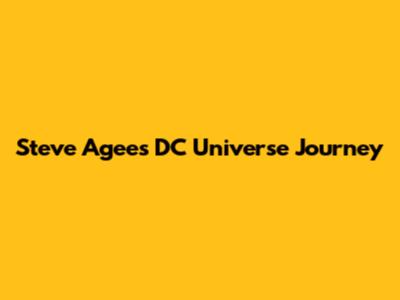 Steve Agee's DC Universe Journey