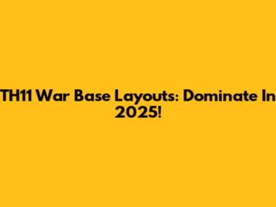 TH11 War Base Layouts: Dominate In 2025!