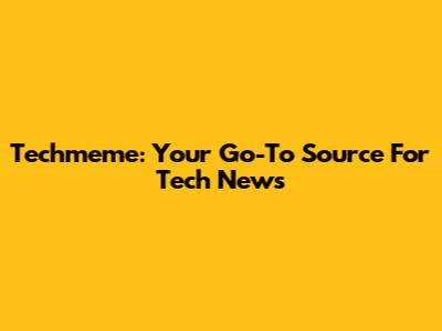 Techmeme: Your Go-To Source For Tech News