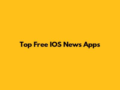 Top Free IOS News Apps