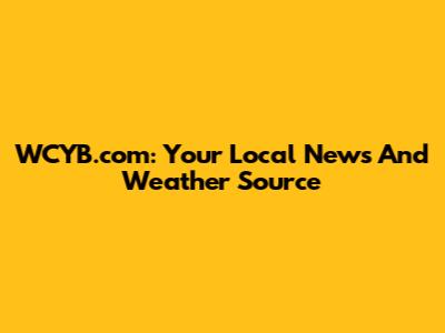 WCYB.com: Your Local News And Weather Source