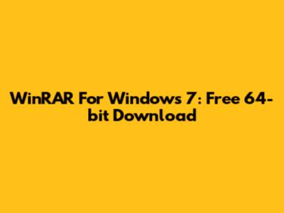 WinRAR For Windows 7: Free 64-bit Download